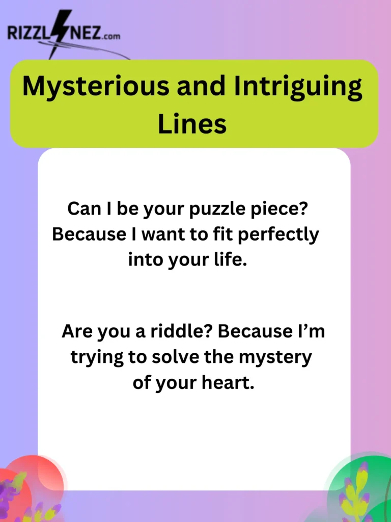 Mysterious and Intriguing Lines